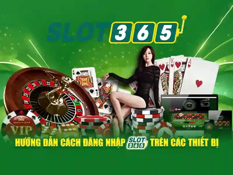 Slot365: Đánh giá và trải nghiệm sòng bạc trực tuyến