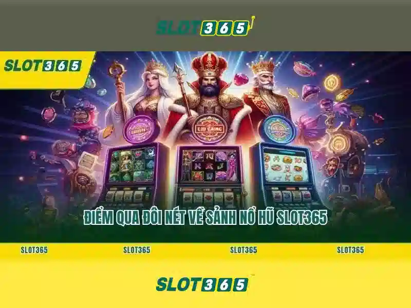 tải slot365 – Trải nghiệm đỉnh cao tại casino Slot365