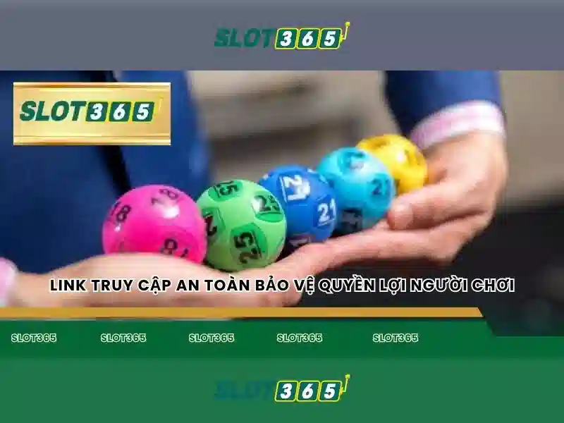 Slot365 rút tiền – Tổng quan chủ đề và giá trị cốt lõi