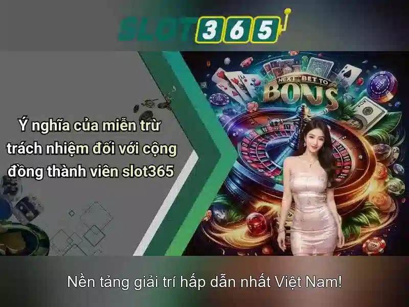 Slot365 - Trải nghiệm slot trực tuyến đáng tin cậy
