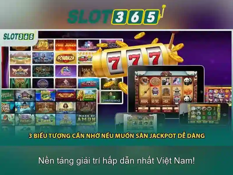 tải slot365 – Nền tảng slot uy tín và hấp dẫn