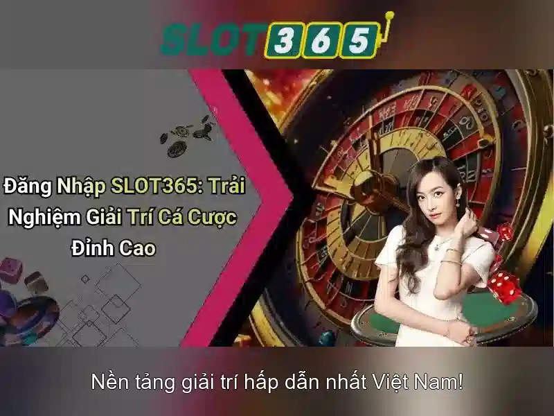 Slot365 – Nền tảng giải trí slot trực tuyến tại Việt Nam
