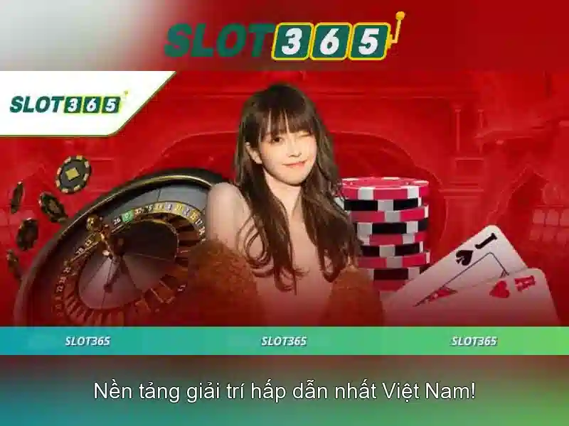 Slot365 – Nền tảng chơi slot trực tuyến đáng tin cậy