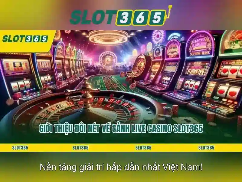 Slot365: Đánh giá nền tảng slot trực tuyến đáng tin cậy