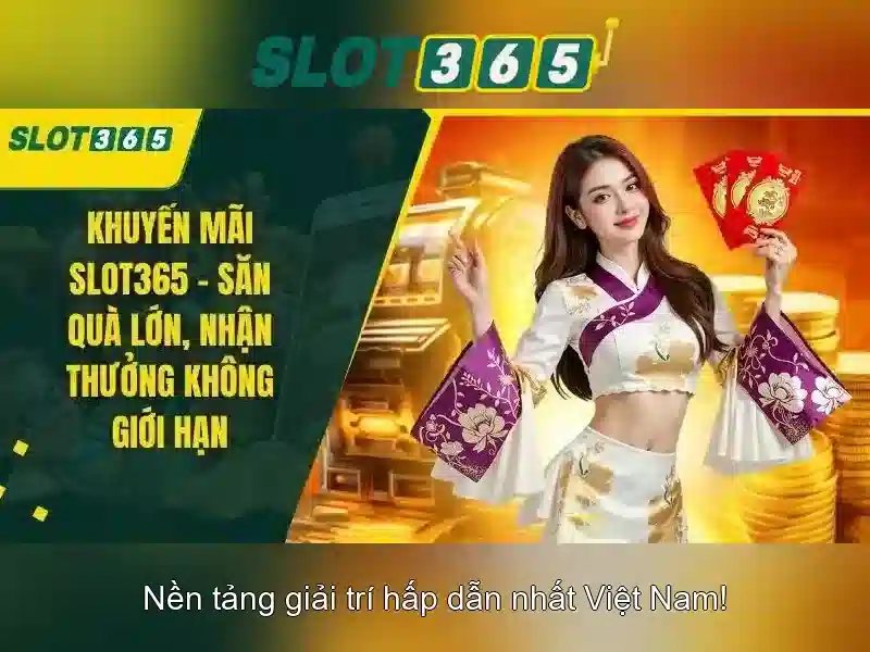 Các tính năng nổi bật của Slot365
